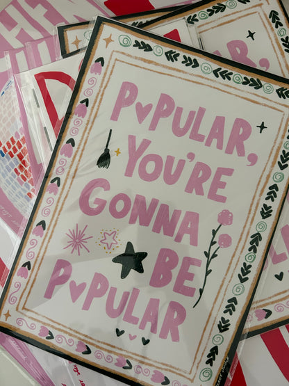 Popular, You’re Going to Be Popular | Wicked A4 Art Print