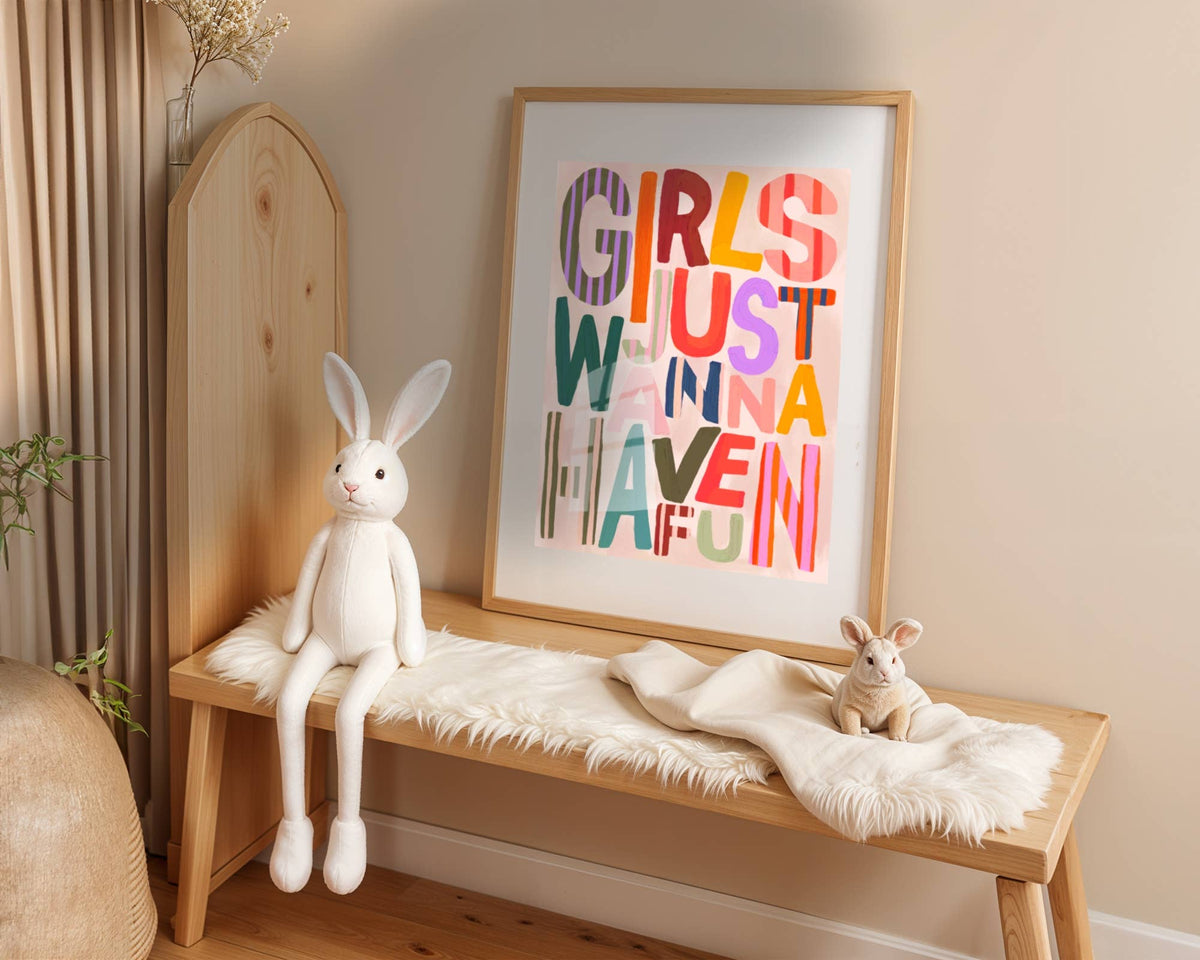 Girls Just Wanna Have Fun Art Print | A3 Kids Wall Art