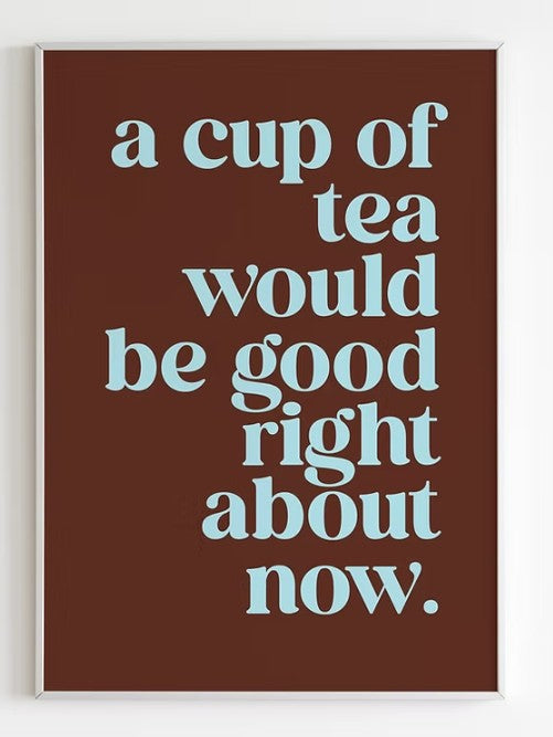 A Cup of Tea Art Print | Cosy wall art