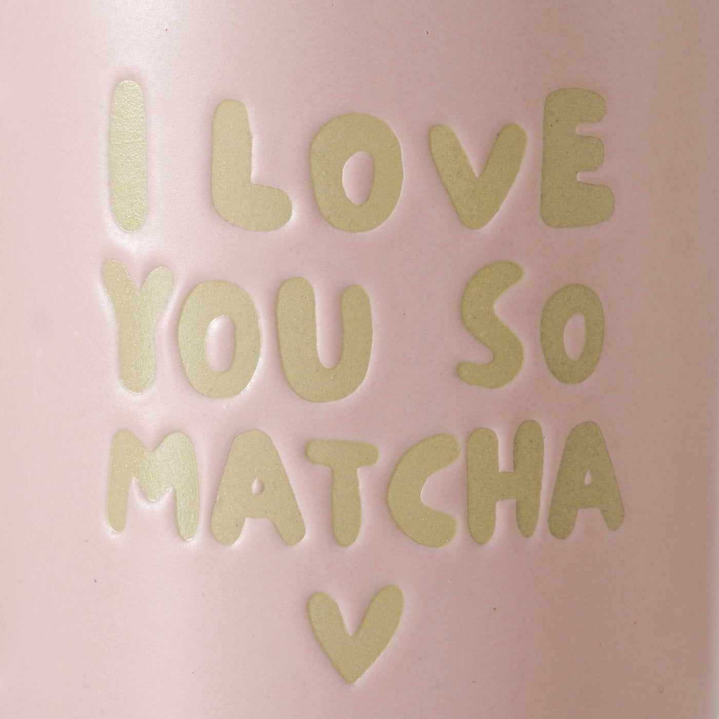 I Love You So Matcha Mug | Pink or Green Breakfast Mug