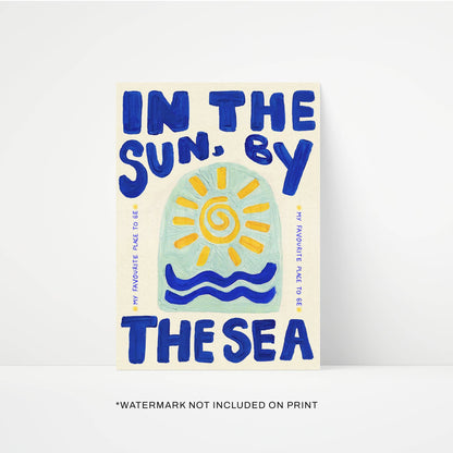 Poster with 'In the Sun, By the Sea' text and sun design on a white background