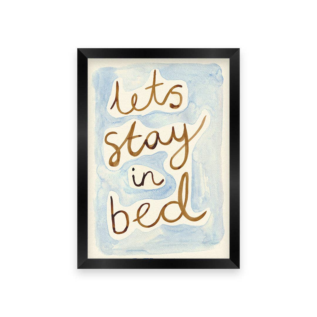 Let’s Stay in Bed Print | A4 Hand Painted Bedroom Quote Art