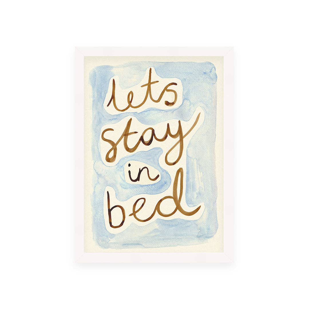 Let’s Stay in Bed Print | A4 Hand Painted Bedroom Quote Art