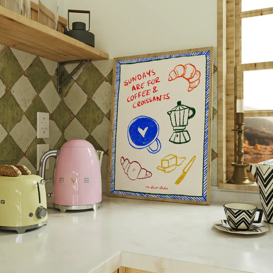 Sundays Are For Coffee and Croissants Print | Fun Wall Art