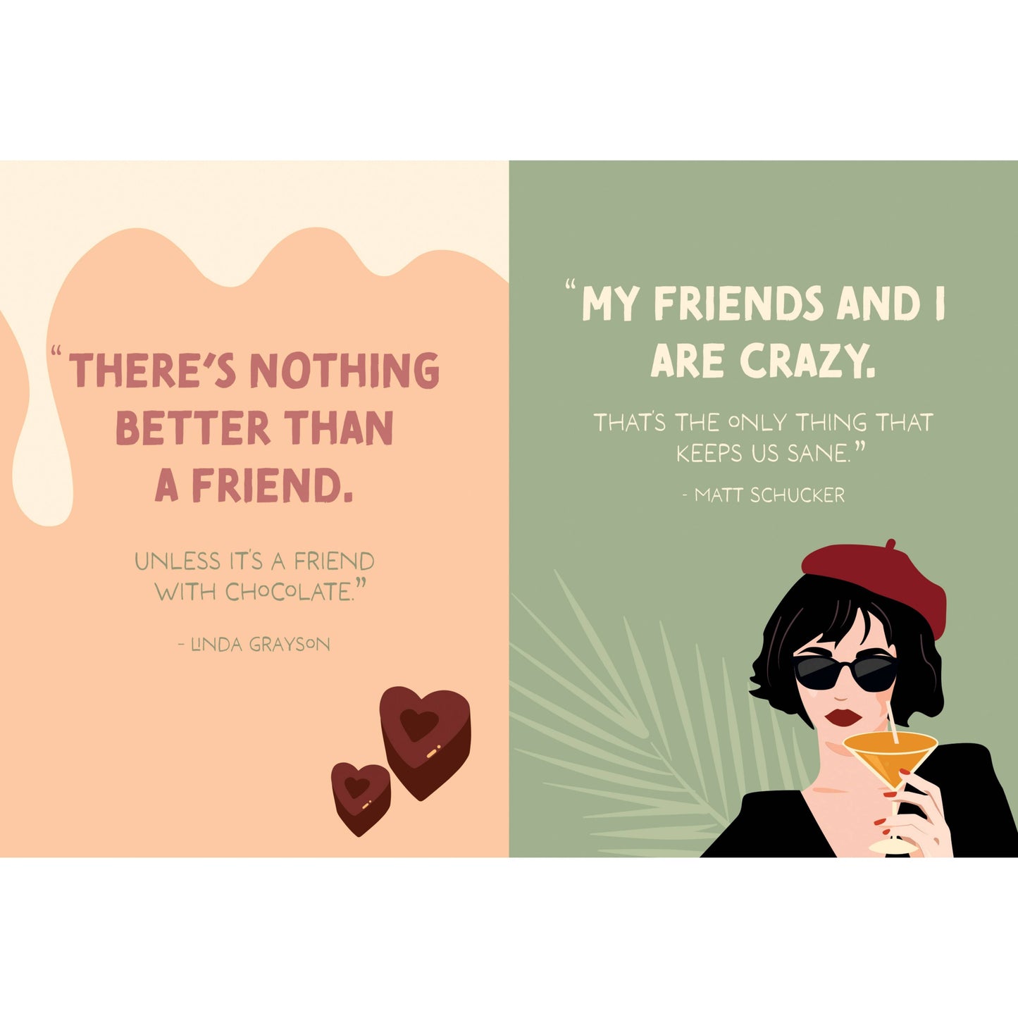 Two quotes about friends and chocolate, with a woman holding a drink on a green background.