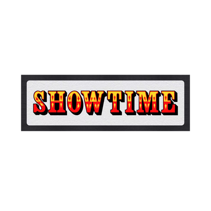 Rectangular sign with 'SHOW TIME' text in red and yellow on a white background